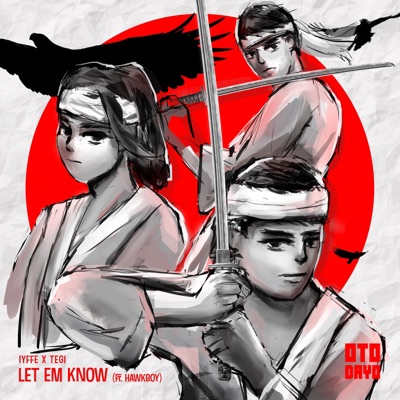 Let Em Know (feat. Hawkboy) - Single