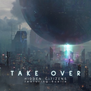 Take Over (feat. Ruelle)