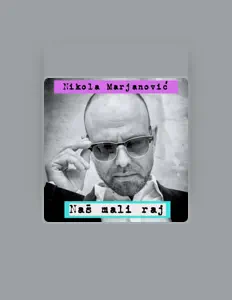 收听 Nikola Marjanovic、观看音乐视频、阅读小传、查看巡演日期等 ！