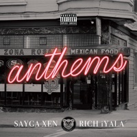 Anthems - EP - Rich Iyala & Sayga Xen