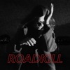 Roadkill - Single