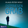 Ostfriesengrab [Ostfriesenkrimis, Band 3] - Ostfriesenkrimis & Klaus-Peter Wolf