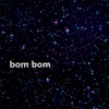 Bom Bom - Single
