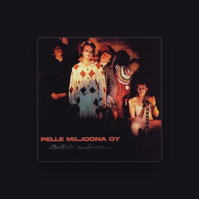 Listen to Pelle Miljoona Oy, watch music videos, read bio, see tour dates & more!