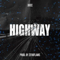 Highway - Single - Juicc