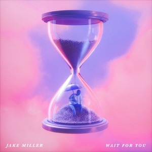Jake Miller - Wait for You - Line Dance Musik