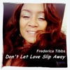Don't Let Love Slip Away - Single
