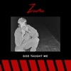 God Taught Me - Single