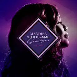 Bleed the Same (GAWVI Remix) [feat. tobyMac] - Single - Mandisa