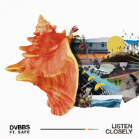 DVBBS - Listen Closely (feat. SAFE) artwork