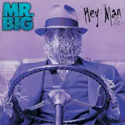 Hey Man [Expanded] - Mr. Big