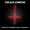 Type Bro Negative (feat. Tony Enz & T-Ghost) - Dead Crew & Jerry Ex lyrics
