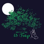 I3Trap (with jOnas) [with Jonas]