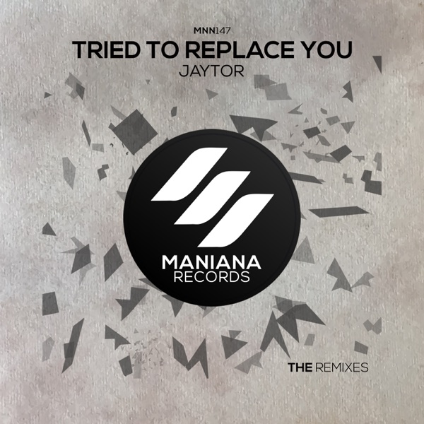 Tried to Replace You // The Remixes - EP
