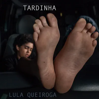 Tardinha - Single - Lula Queiroga