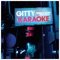 Karaoke (feat. Trinidad James & Rose Gold) - Gitty lyrics