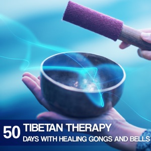 Tibetan Therapy: 50 Days with Healing Gongs and Bells Vibrations Sounds, Buddha Yoga Meditation