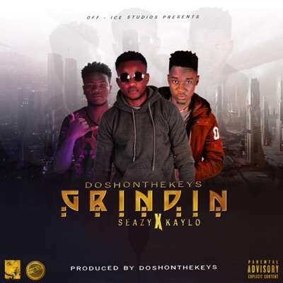Grindin' (feat. Seazy & Kaylo) - Single