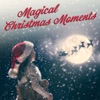 Magical Christmas Moments