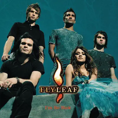 I'm So Sick - EP - Flyleaf