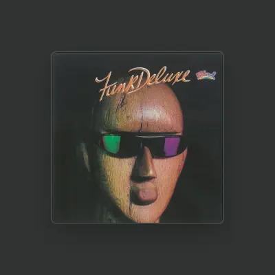 Listen to Funk Deluxe, watch music videos, read bio, see tour dates & more!