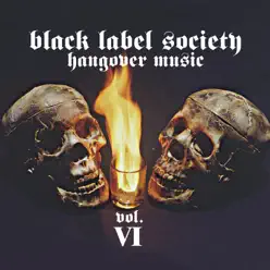 Hangover Music Vol. VI - Black Label Society