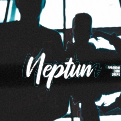 Neptun (feat. Sparrow & Dreku) - Single
