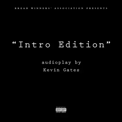Intro Edition - Single - Kevin Gates