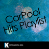 Carpool Hits Playlist - Instrumental King