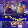 Identity Theft (feat. Chalie Boy & Rap Rula) - Single