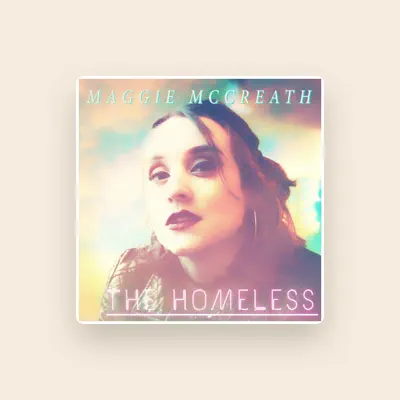 Listen to Maggie McCreath, watch music videos, read bio, see tour dates & more!