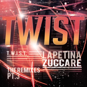 Twist (The Remixes), Pt. 3 - Single
