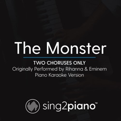 The Monster (Two Choruses Only) Originally Performed by Rihanna & Eminem]