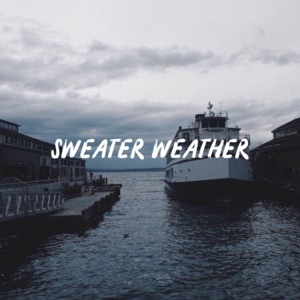 Sweater Weather - Single