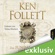 Ken Follett - Das Fundament der Ewigkeit