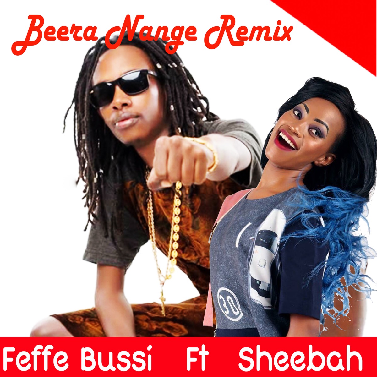 Beera Nange (Remix) [feat. Sheebah] - Single - Album by Feffe Bussi - Apple  Music