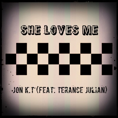 She Loves Me (feat. Terance Julian) - Single