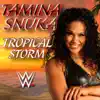 Stream & download WWE: Tropical Storm (Tamina Snuka) - Single