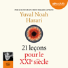 21 leçons pour le XXIe siècle - Yuval Noah Harari