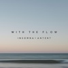 Insomna - With the Flow (feat. Antent)