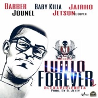 Luillo Forever (feat. Barber, jairho & Baby Killa) - Single - Jounel