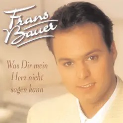 Was dir mein Herz nicht sagen kann - Frans Bauer Was dir mein Herz nicht sagen kann - Frans Bauer