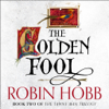 The Golden Fool - Robin Hobb