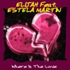 Where Is the Love (feat. Estela Martin) - EP