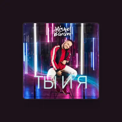 Listen to Мишель Барави, watch music videos, read bio, see tour dates & more!