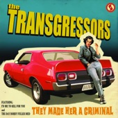 The Transgressors - The Day Bobby Fuller Died