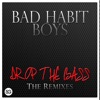 Drop the Bass (The Remixes) - Single
