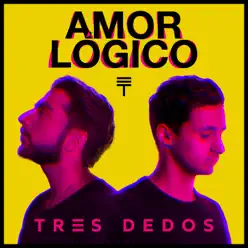 Amor Lógico - Single - Tres Dedos Amor Lógico - Single - Tres Dedos