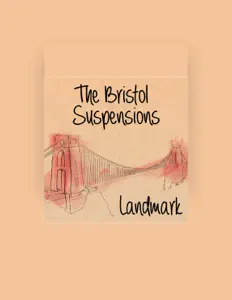 The Bristol Suspensionsを聴いたり、ミュージックビデオを鑑賞したり、経歴やツアー日程などを確認したりしましょう！