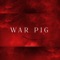 War Pig - Fleshxfur lyrics